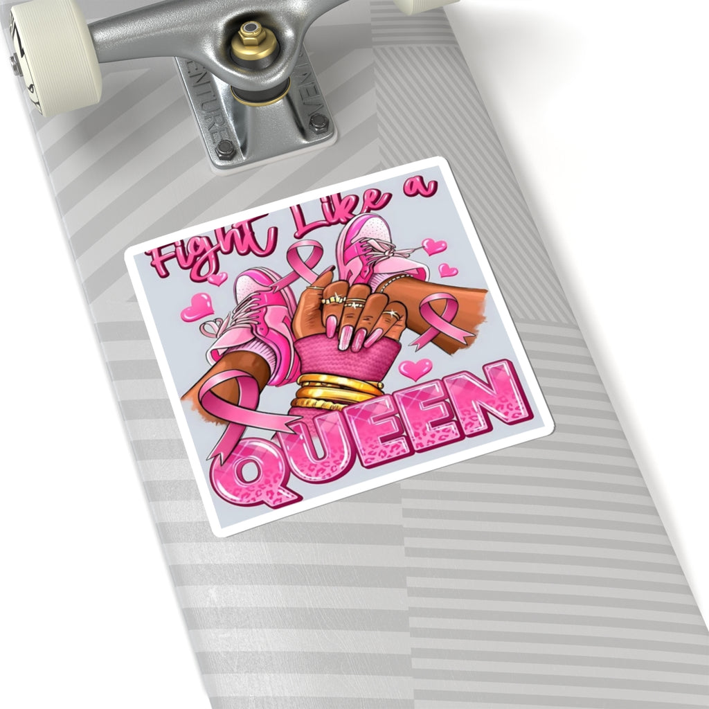 Fight Like a Queen Sticker — Pink Breast Cancer Awareness Kiss-Cut Sticker