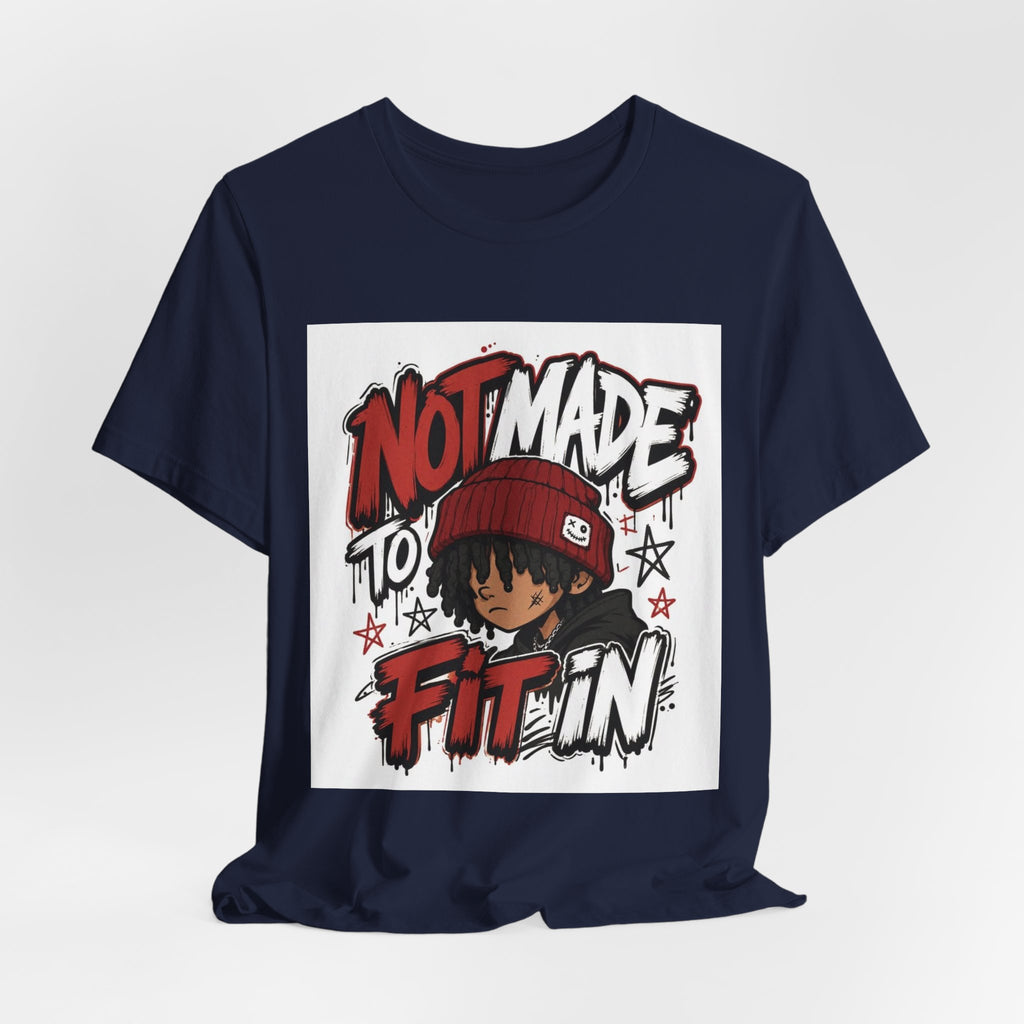 Not Made to Fit In Graphic Tee — Edgy Streetwear Shirt with Red Beanie Character