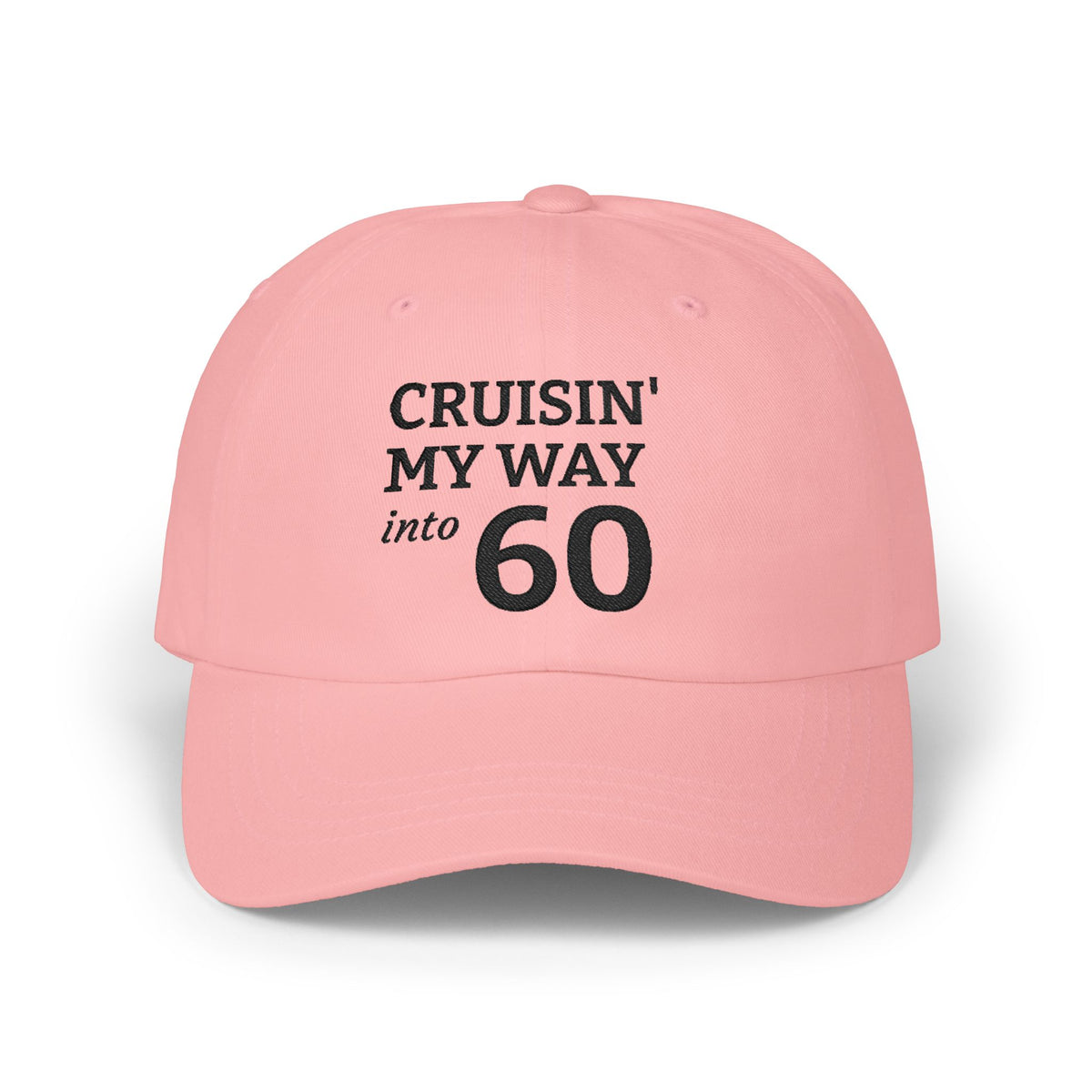 Gorra Dad Cap Cumpleaños 60 — Bordada Cruisin' My Way