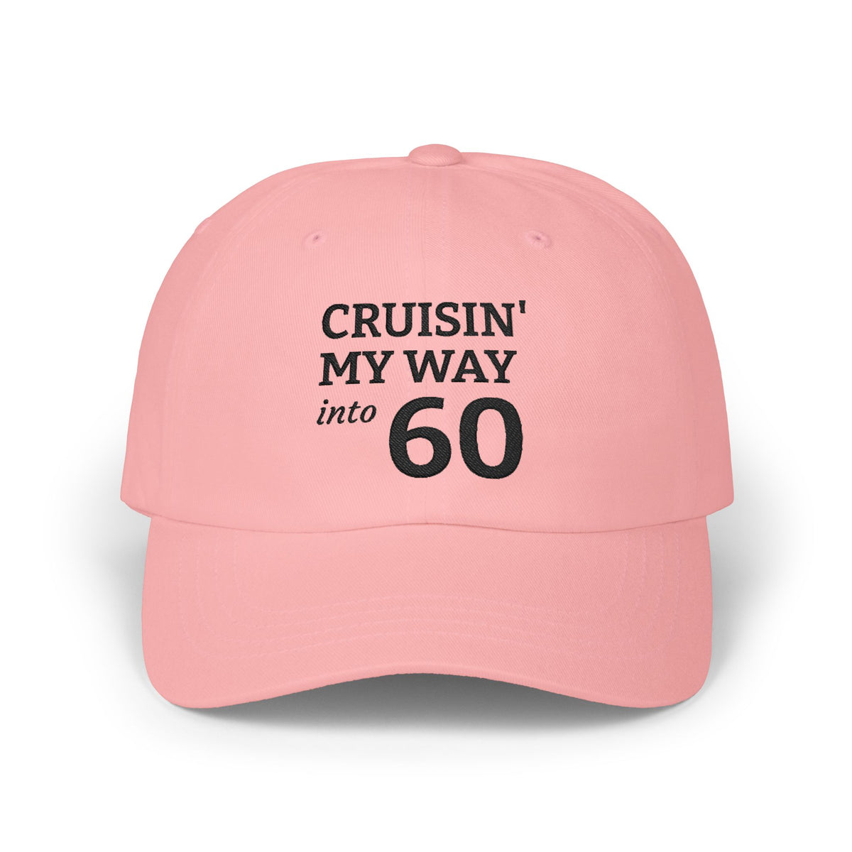 Gorra Dad Cap Bordada Cumpleaños 60 — Cruisin' My Way Into 60