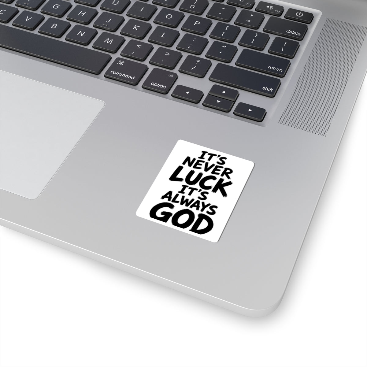 Religious Sticker — “It’s Never Luck, It’s Always God” Kiss-Cut Vinyl Sticker