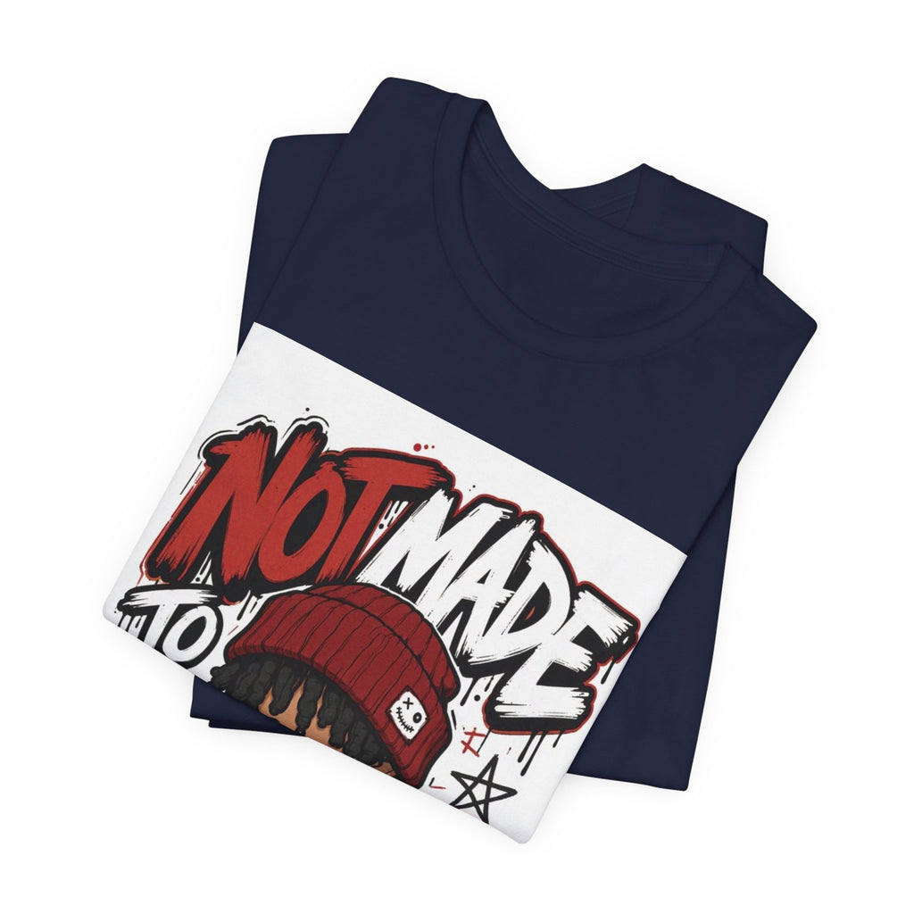 Not Made to Fit In Graphic Tee — Edgy Streetwear Shirt with Red Beanie Character
