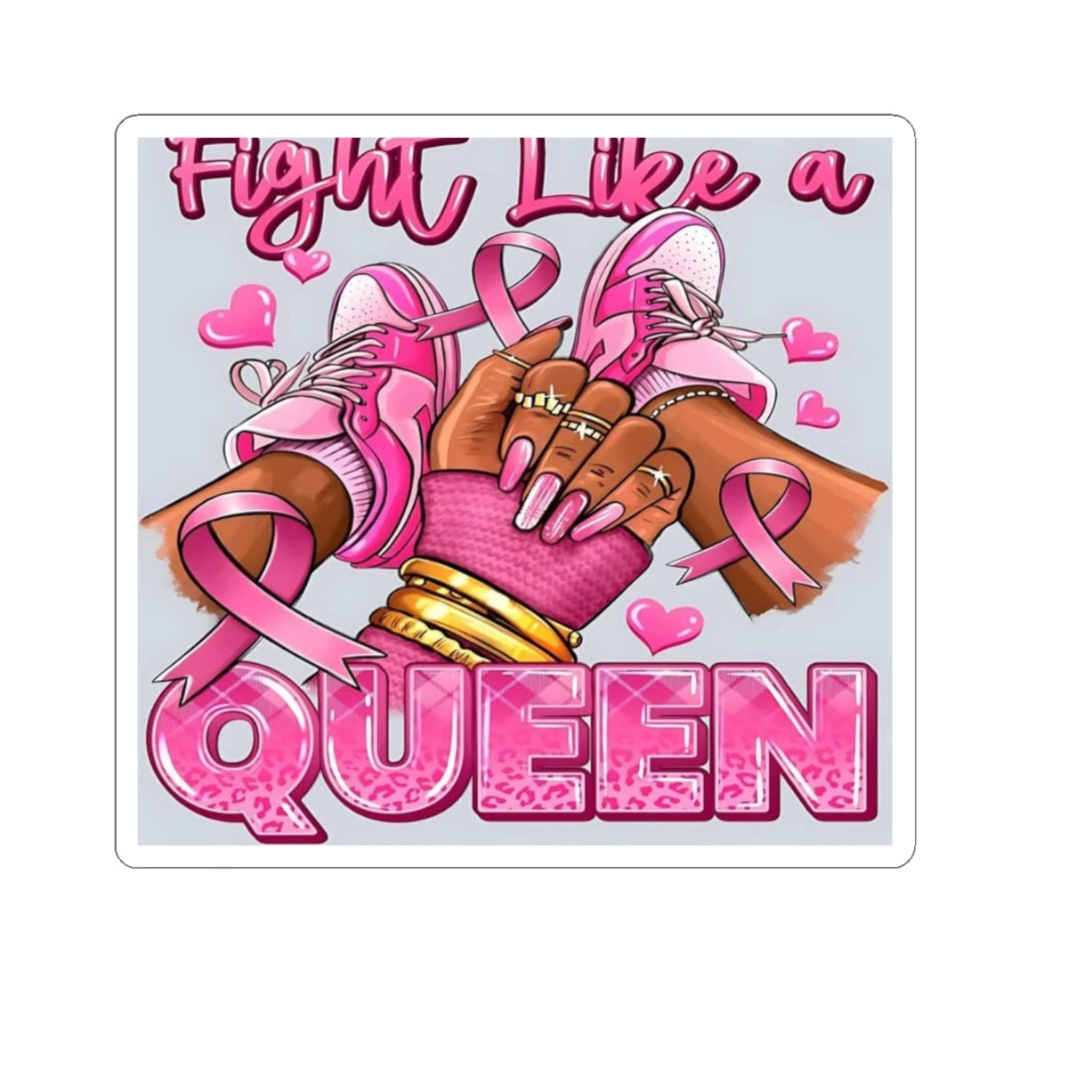 Fight Like a Queen Sticker — Pink Breast Cancer Awareness Kiss-Cut Sticker