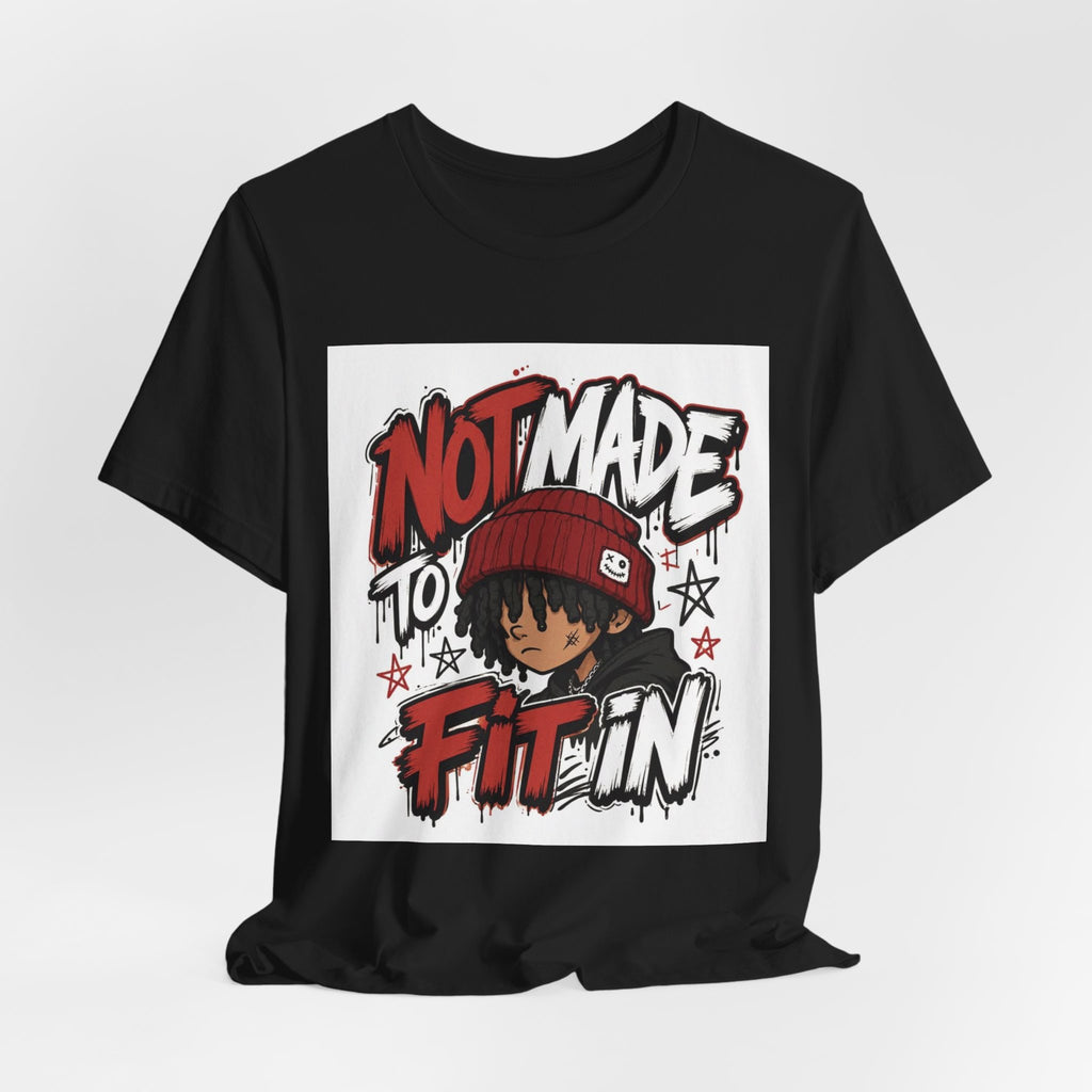 Not Made to Fit In Graphic Tee — Edgy Streetwear Shirt with Red Beanie Character