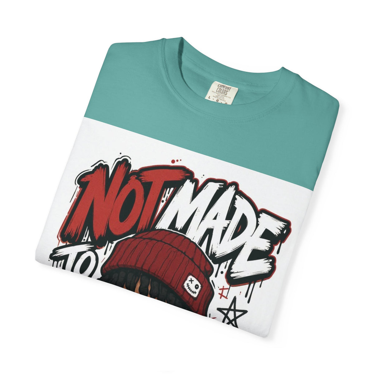 Not Made to Fit In Graphic T-Shirt — Streetwear Anime Statement Tee