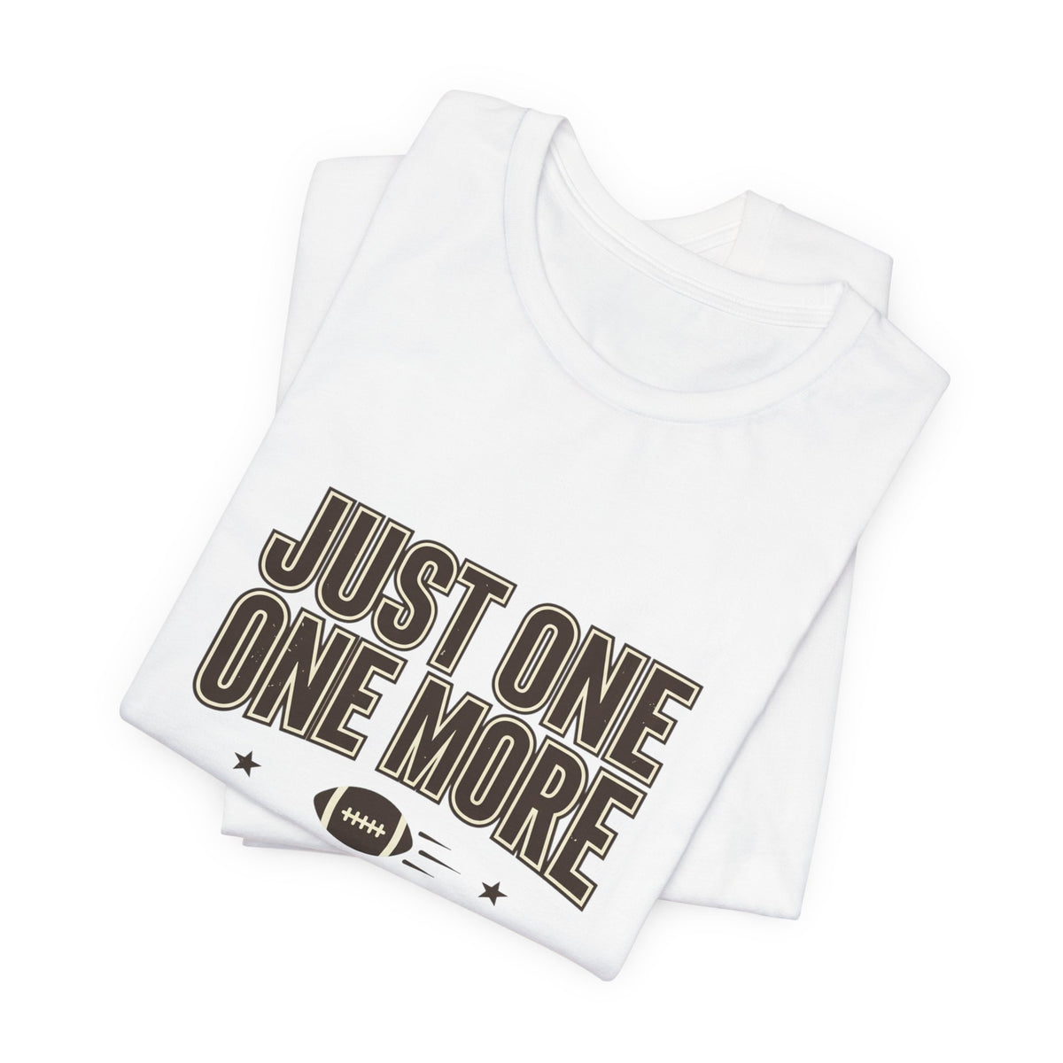 Just One More Drive T-Shirt | Football Season, Tailgate Tee