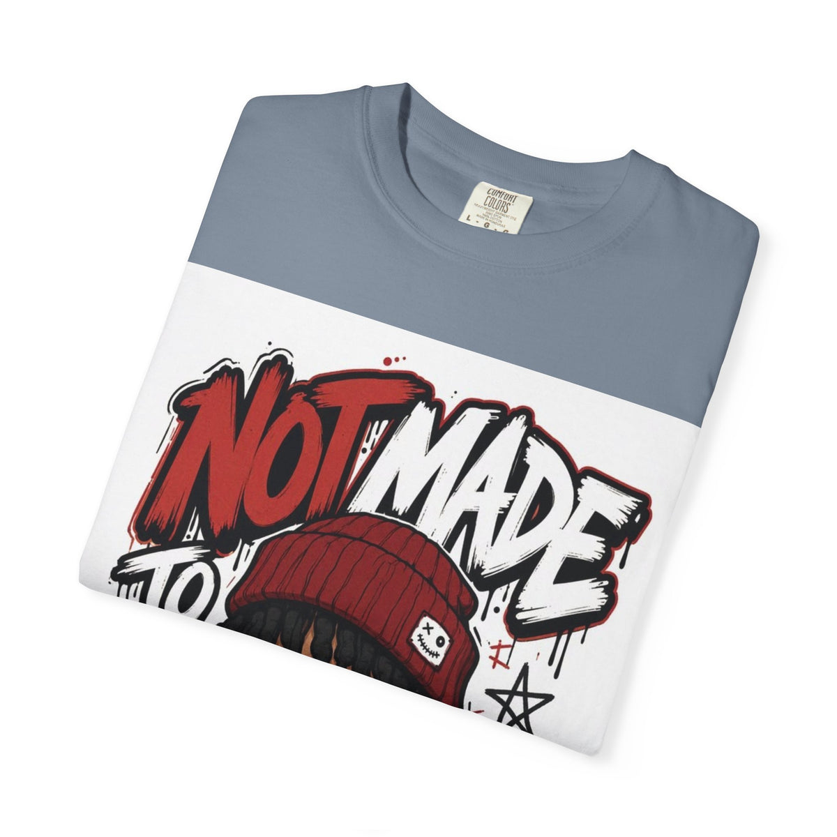 Not Made to Fit In Graphic T-Shirt — Streetwear Anime Statement Tee