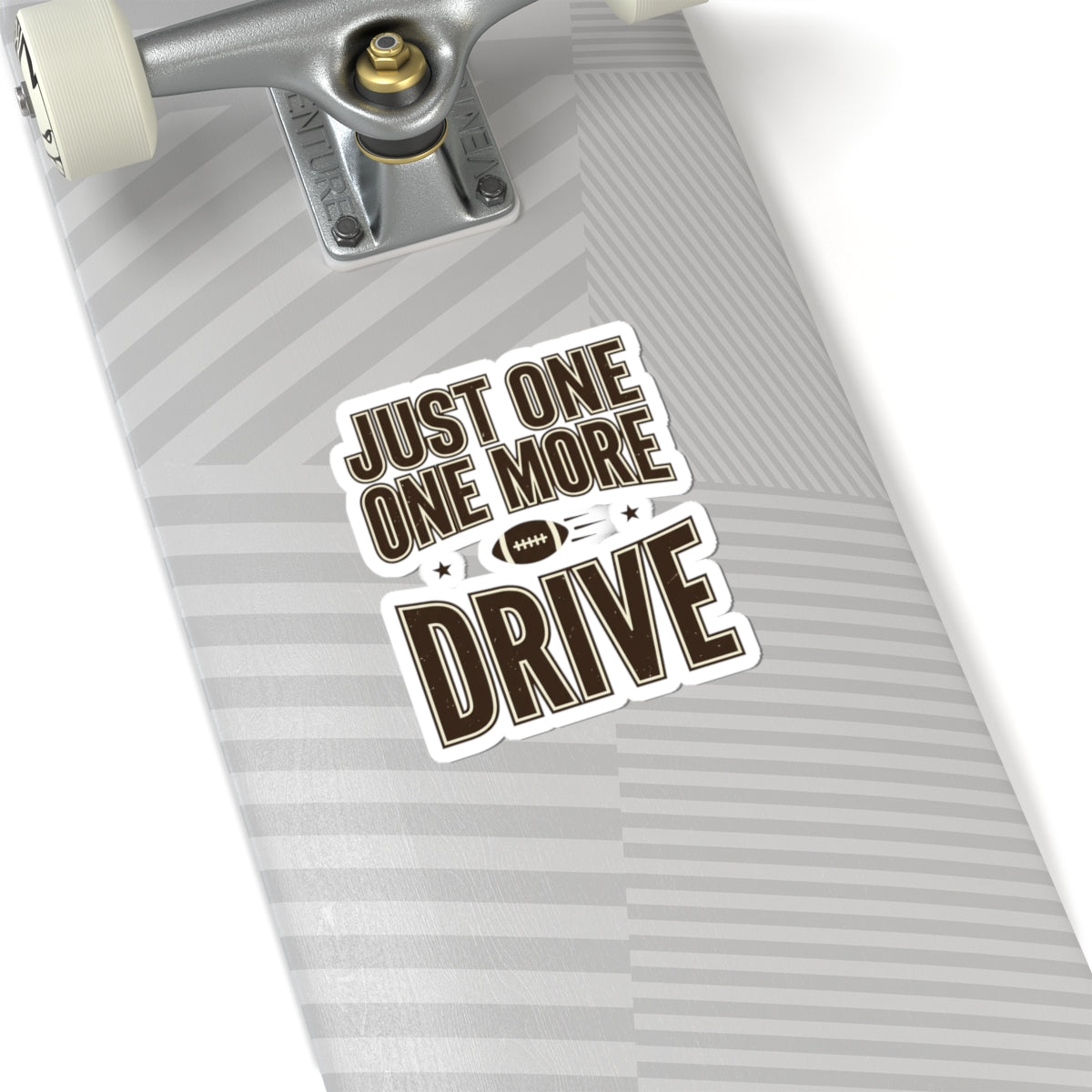 Just One More Drive Sticker | Football Season, Tailgate Decal
