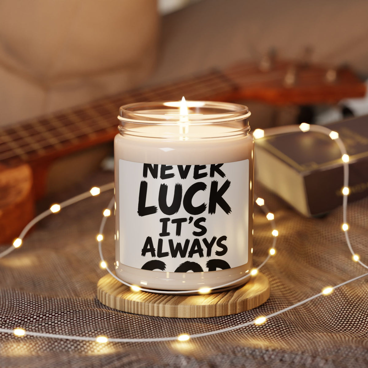 Soy Candle — "Never Luck, It's Always God" Inspirational Scented Candle, 9 oz