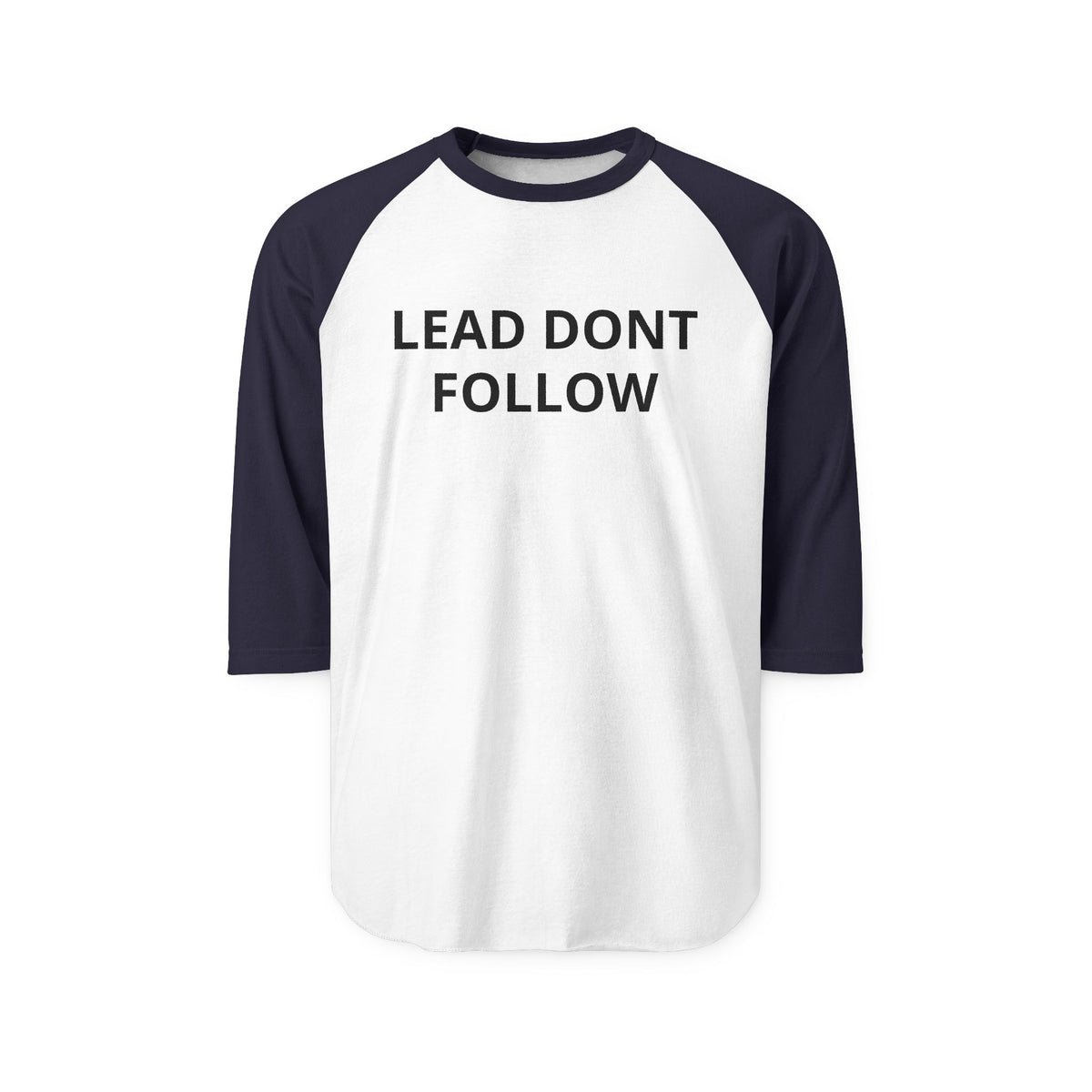 Raglan Shirt — Subtle 'Lead, Don't Follow' Baseball Tee (Black/White)