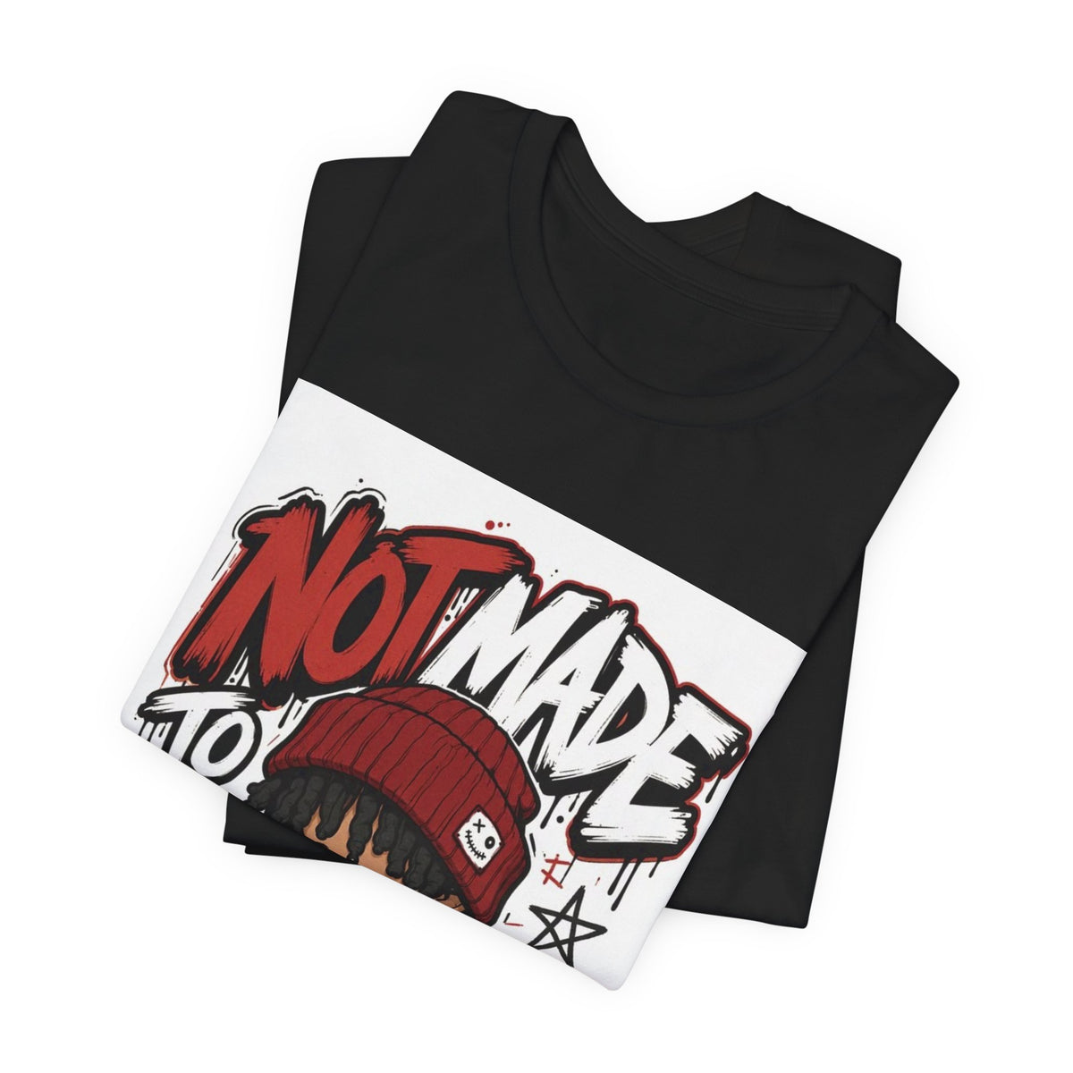 Not Made to Fit In Graphic Tee — Edgy Streetwear Shirt with Red Beanie Character
