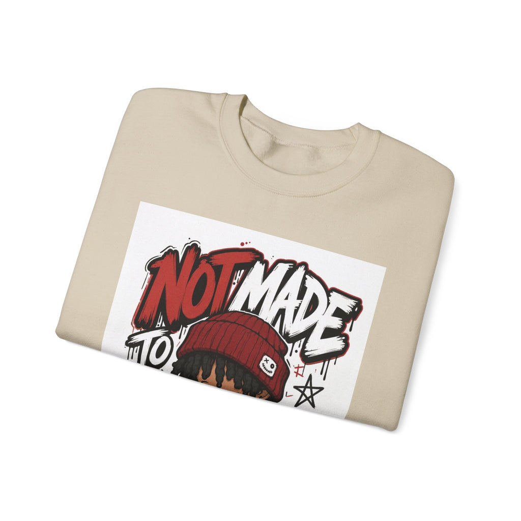 Not Made to Fit In Crewneck Sweatshirt
