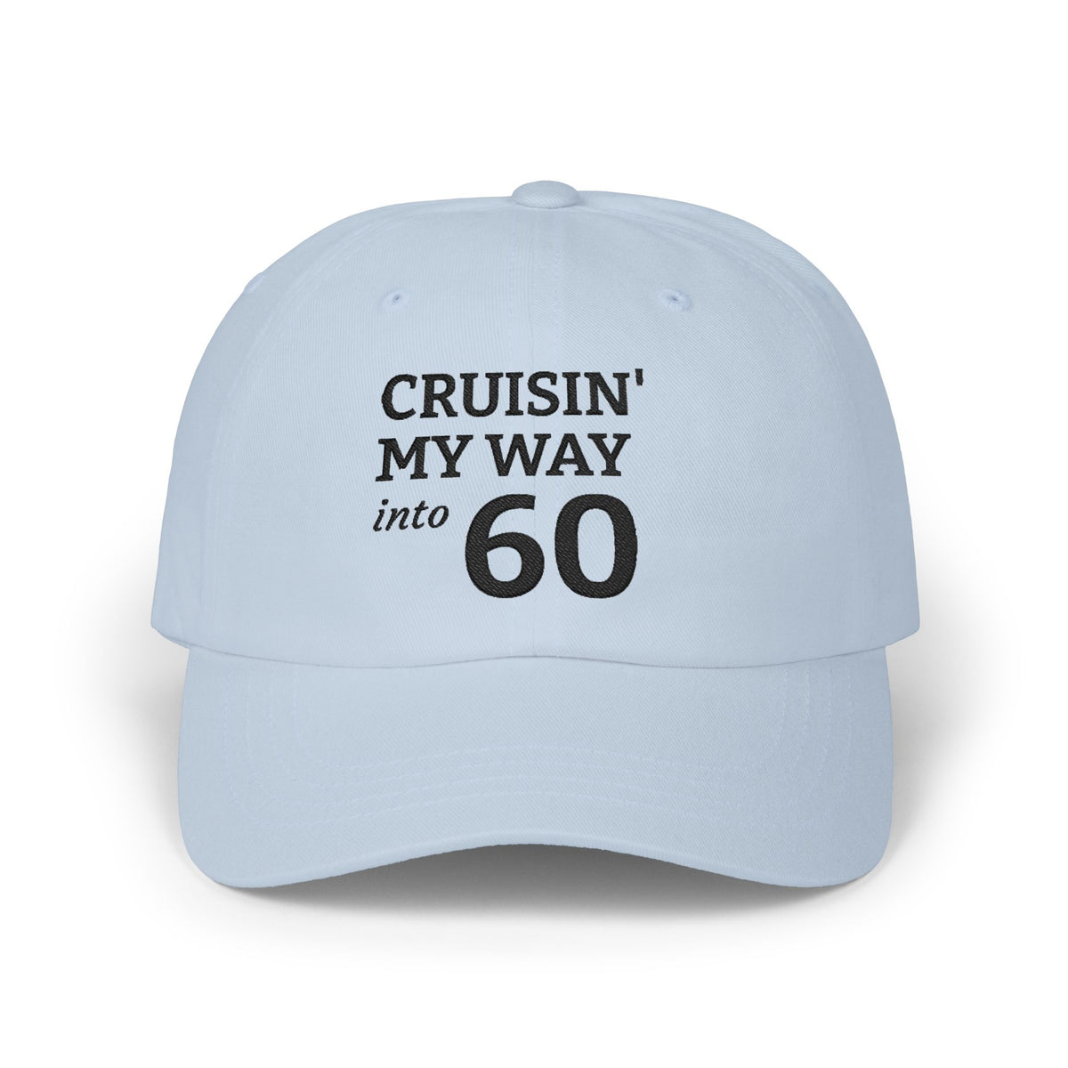 Gorra Dad Cap Cumpleaños 60 — Bordada Cruisin' My Way