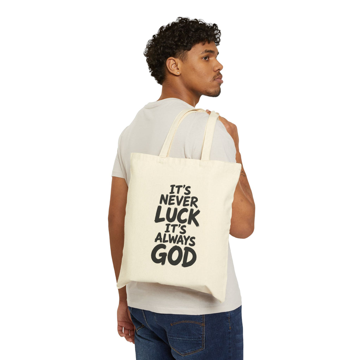 Canvas Tote Bag - "It's Never Luck, It's Always God" Faith Quote Grocery & Everyday Carry