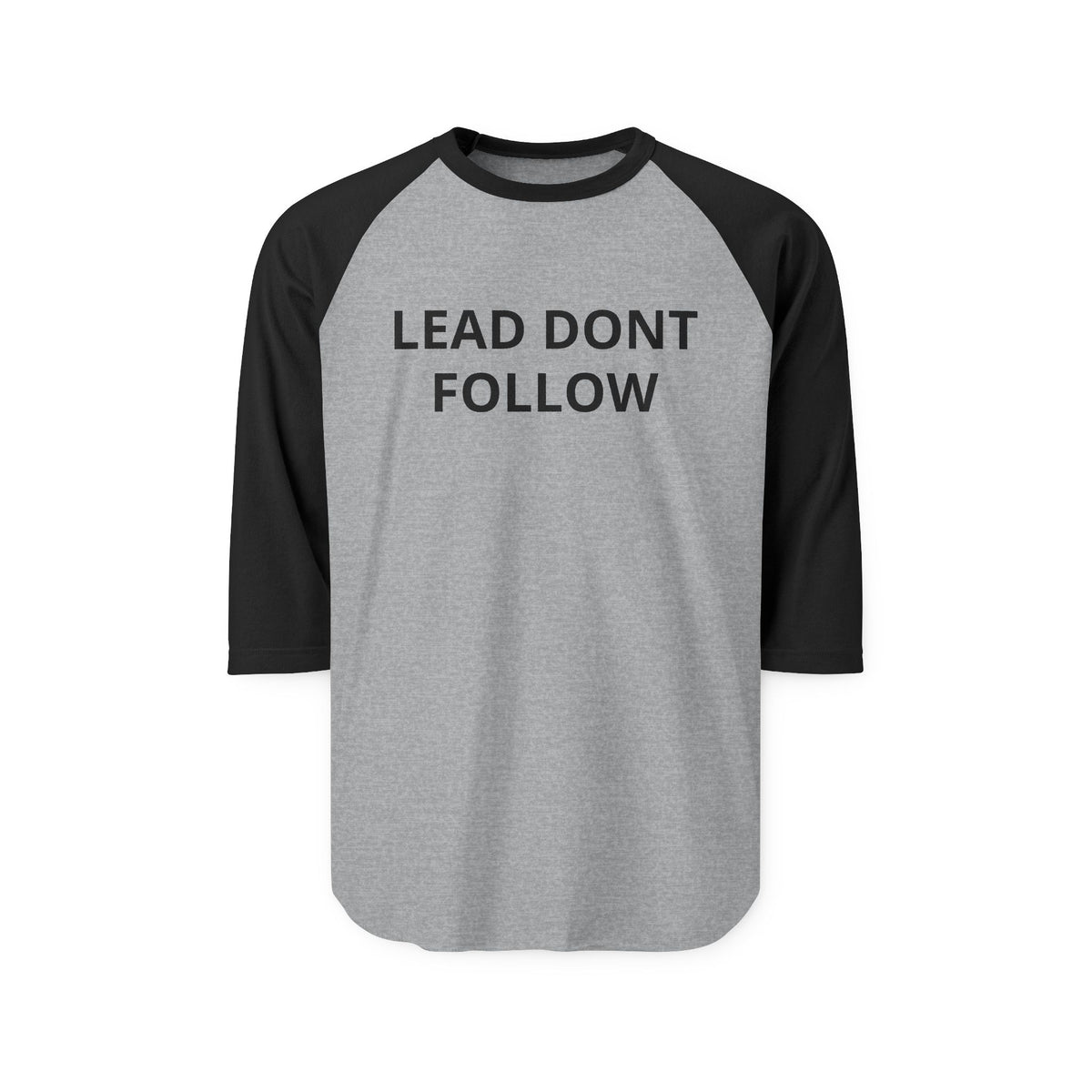 Raglan Shirt — Subtle 'Lead, Don't Follow' Baseball Tee (Black/White)