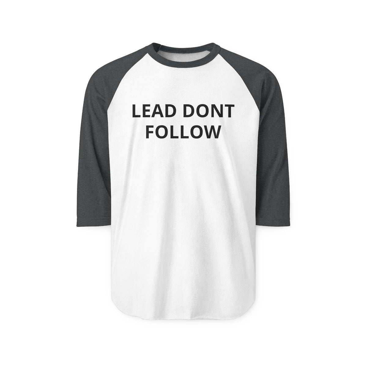 Raglan Shirt — Subtle 'Lead, Don't Follow' Baseball Tee (Black/White)