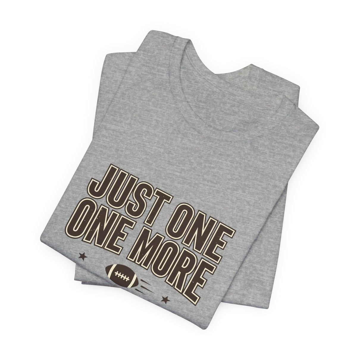Just One More Drive T-Shirt | Football Season, Tailgate Tee