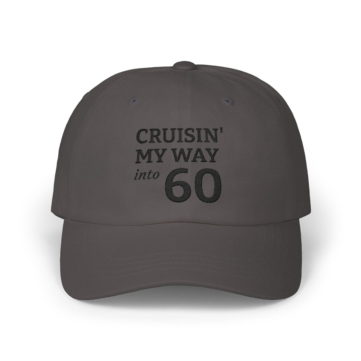 Gorra Dad Cap Bordada Cumpleaños 60 — Cruisin' My Way Into 60
