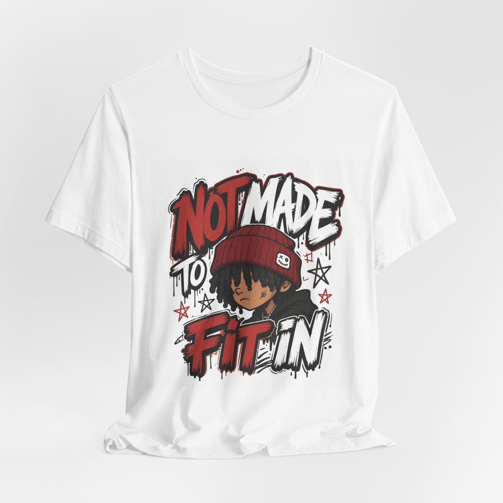 Not Made to Fit In Graphic Tee — Edgy Streetwear Shirt with Red Beanie Character