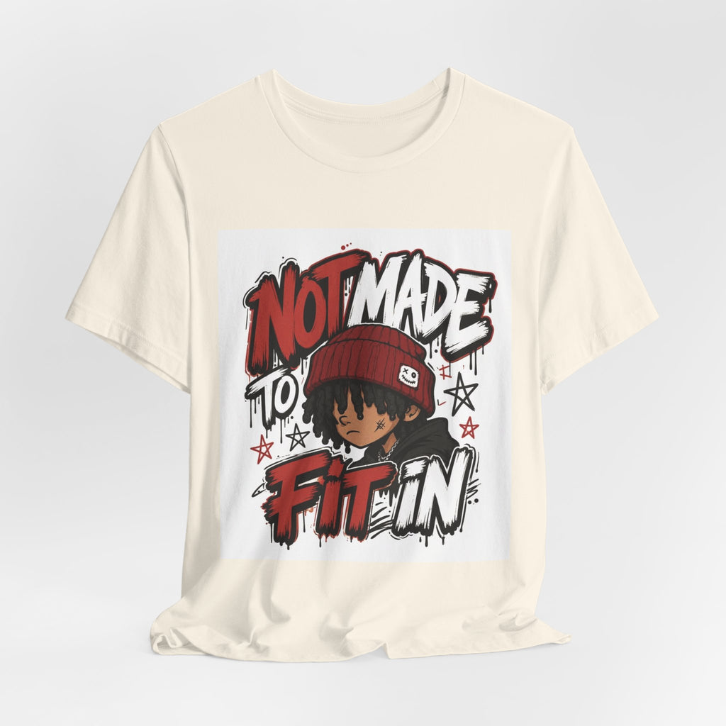 Not Made to Fit In Graphic Tee — Edgy Streetwear Shirt with Red Beanie Character