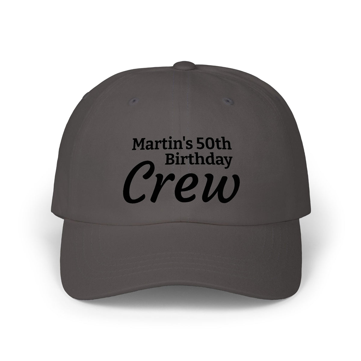 Dad Cap - "Martin's 50th Birthday Crew" Embroidered Party Hat