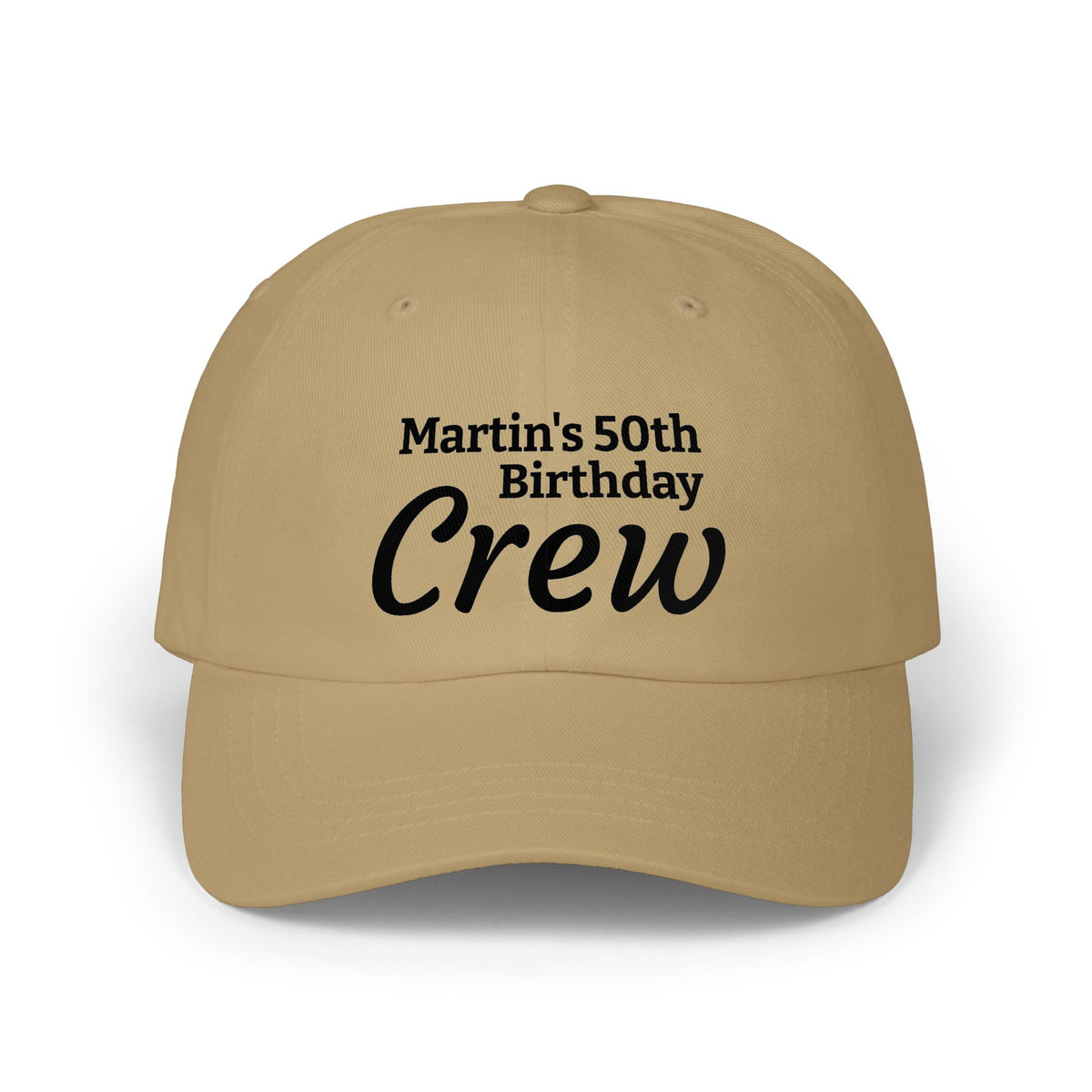 Dad Cap - "Martin's 50th Birthday Crew" Embroidered Party Hat