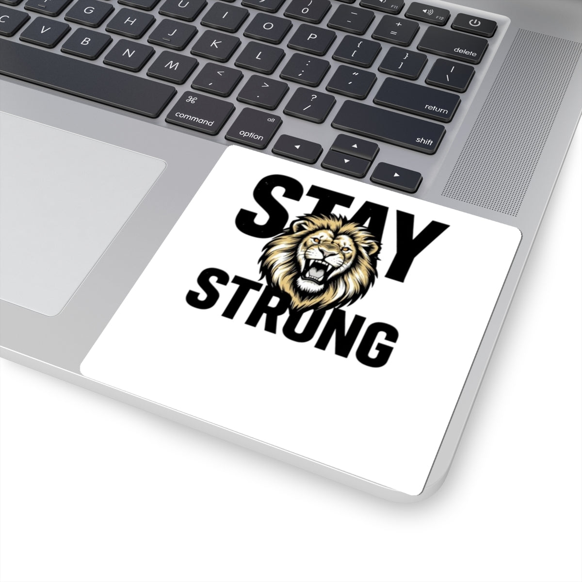 Stay Strong Lion Kiss-Cut Sticker — Motivational Inspirational Decal for Laptops, Water Bottles, Notebooks