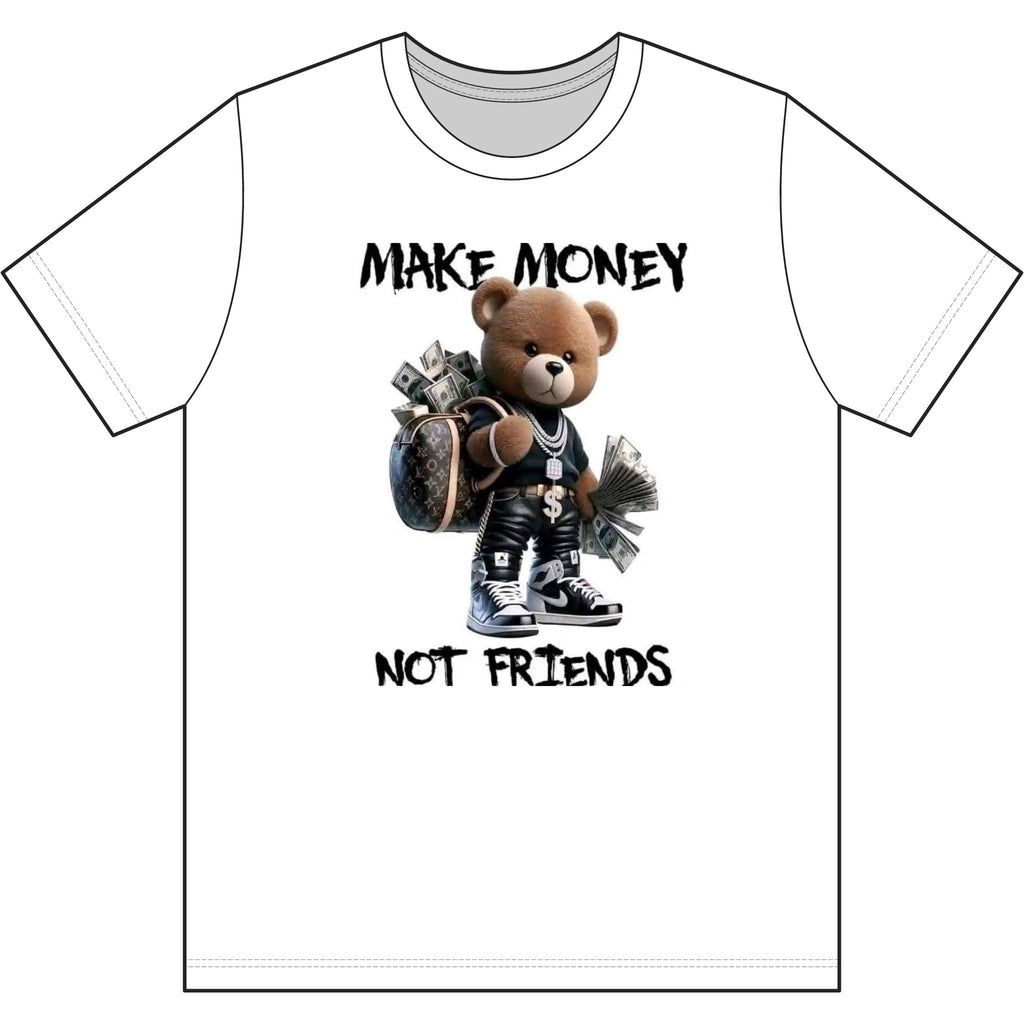 Polera Make Money Not Friends — Gráfica Streetwear Money Bear