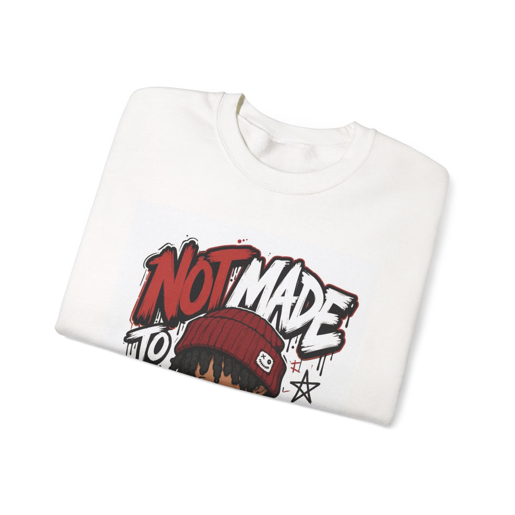 Not Made to Fit In Crewneck Sweatshirt