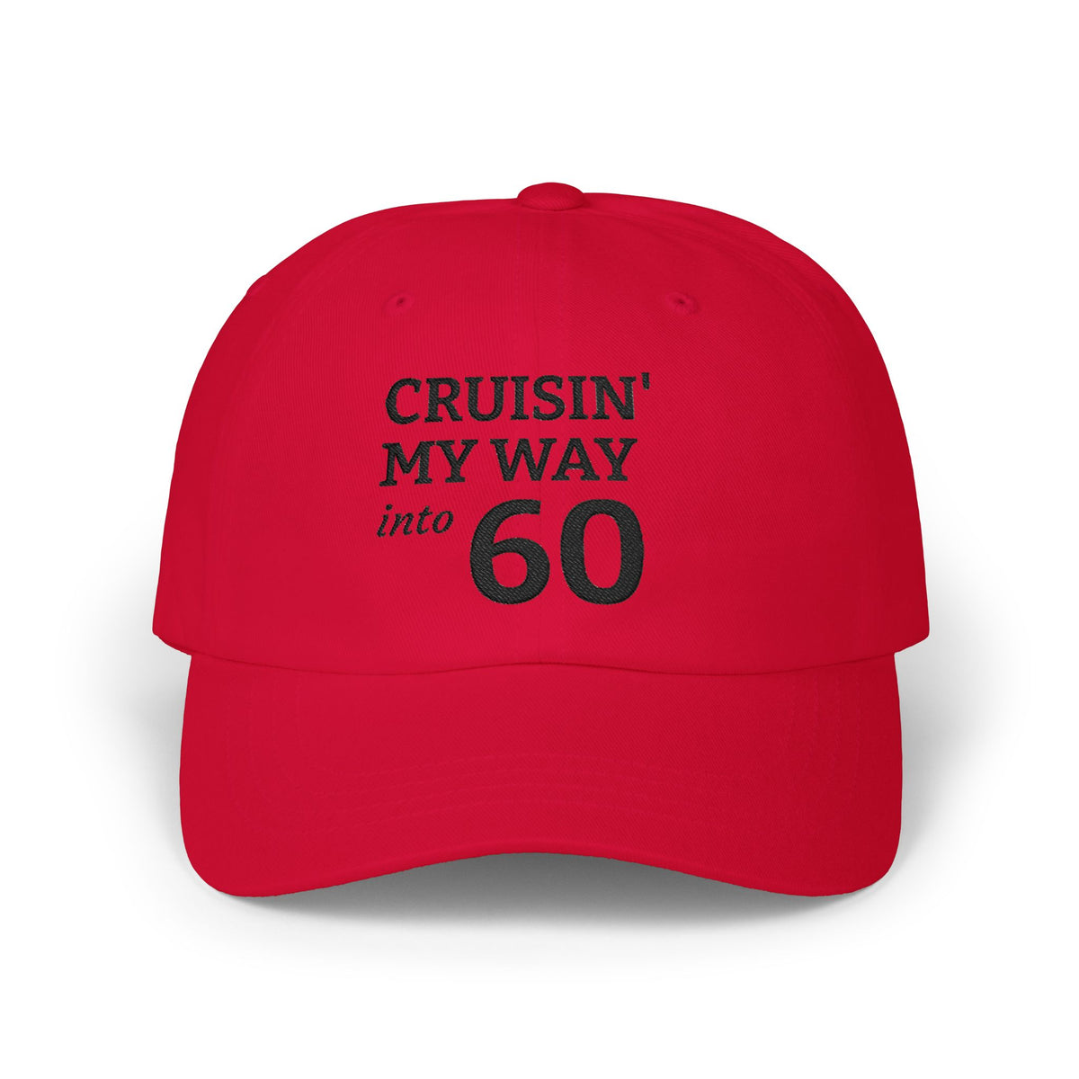 Gorra Dad Cap Cumpleaños 60 — Bordada Cruisin' My Way